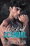 Wicked Scandal by Rachel  Leigh