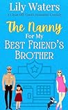 The Nanny for My Best Friend's Brother