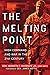 The Melting Point: High Command and War in the 21st Century