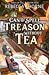 Can't Spell Treason Without Tea (Tomes & Tea Cozy Fantasies, #1)