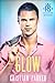 Glow (Pleasure Seekers #3)