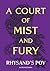 A Court of Mist and Fury: Rhysand's POV (Fanfiction)