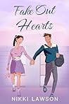 Fake Out Hearts (Love and Hockey Book 3)