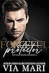 Forceful Protector (Ruthless Guardians, #2)