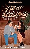 Pour Decisions by Amanda Chaperon