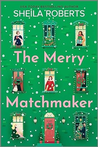 The Merry Matchmaker by Sheila Roberts