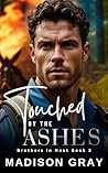 Touched by the Ashes: A Small Town, Fake Pregnancy Romance (Brothers in Heat)