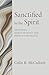 Sanctified by the Spirit: John Owen, Habits of Grace, and Biblical Counseling