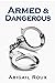 Armed & Dangerous (Cut & Run, #5)