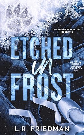 Etched in Frost by L.R. Friedman