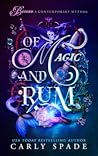 Of Magic and Rum by Carly Spade