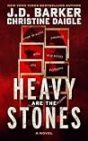 Heavy Are the Stones by J.D. Barker