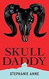 Skull Daddy by Stephanie    Anne