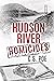 Hudson River Homicides