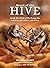 Heart of the Hive: Inside the Mind of the Honey Bee and the Incredible Life Force of the Colony