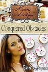 Conquered Obstacles (Karma Bakery Book 7)