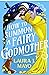 How to Summon a Fairy Godmother (Fairies and Familiars, #1)