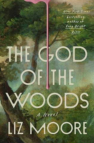 The God of the Woods by Liz    Moore