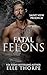 Fatal Felons (Saint View Pr...