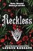 Reckless by Lauren  Roberts