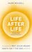 Life After Life: Why Jesus ...