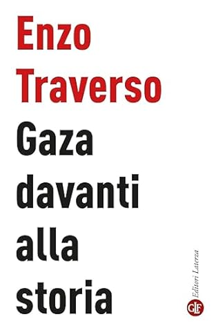 Gaza davanti alla storia by Enzo Traverso