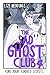 The Sad Ghost Club, Vol. 4 by Lize Meddings