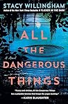 Book cover for All the Dangerous Things