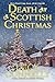 Death at a Scottish Christmas (A Scottish Isle Mystery, #3)