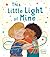 This Little Light of Mine: A Picture Book