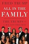 All in the Family: The Trumps and How We Got This Way