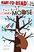 Two Birds . . . and a Moose: Ready-to-Read Level 1