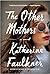 The Other Mothers