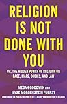 Religion Is Not Done with You by Ilyse Morgenstein Fuerst