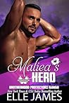 Maliea's Hero by Elle James