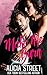 Make Me Burn (North Fork Series Book 9)