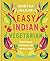 Easy Indian Vegetarian: Del...