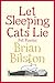 Let Sleeping Cats Lie - Pet Poems