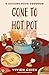 Gone to Hot Pot (A Noodle Shop Mystery)