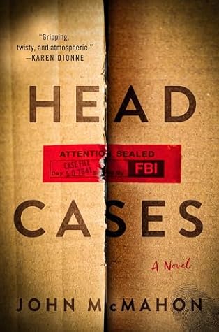 Head Cases by John  McMahon