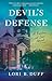 Devil's Defense by Lori B. Duff