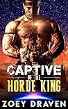 Captive of the Horde King by Zoey Draven