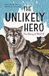 The Unlikely Hero: The Story of Wolf 8