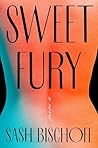 Sweet Fury by Sash Bischoff