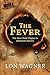 The Fever: The Most Fatal Plague in American History