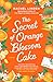 The Secret of Orange Blossom Cake