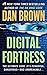 Digital Fortress by Dan       Brown