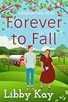 Forever to Fall (Buckeye Falls, #5)