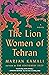 The Lion Women of Tehran