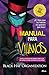 Manual para villanos: ¡El libro que los héroes no quieren que leas! (Spanish Edition)